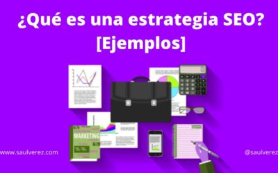 ¿Qué es una estrategia SEO? [Ejemplos]